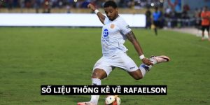 Số liệu thống kê về Rafaelson